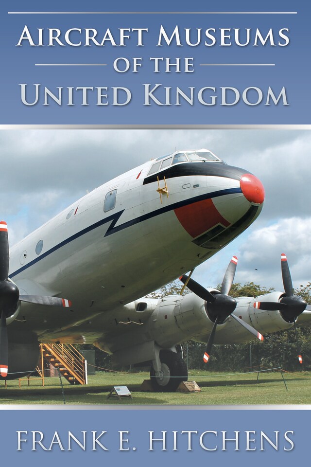 Kirjankansi teokselle Aircraft Museums of the United Kingdom
