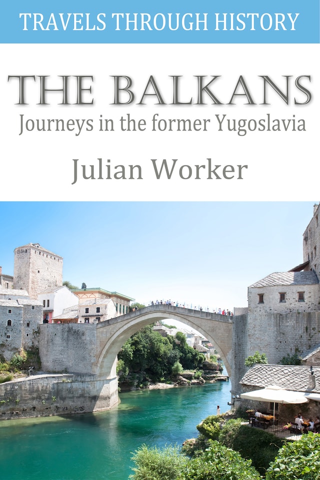 Book cover for Travels through History - The Balkans