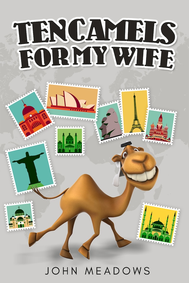 Ten Camels for My Wife