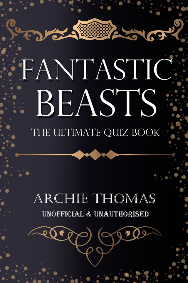 Book cover for Fantastic Beasts - The Ultimate Quiz Book