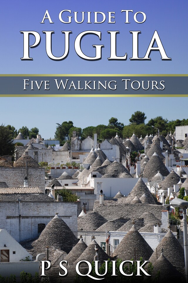 Book cover for A Guide to Puglia: Five Walking Tours