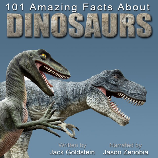 Couverture de livre pour 101 Amazing Facts about Dinosaurs