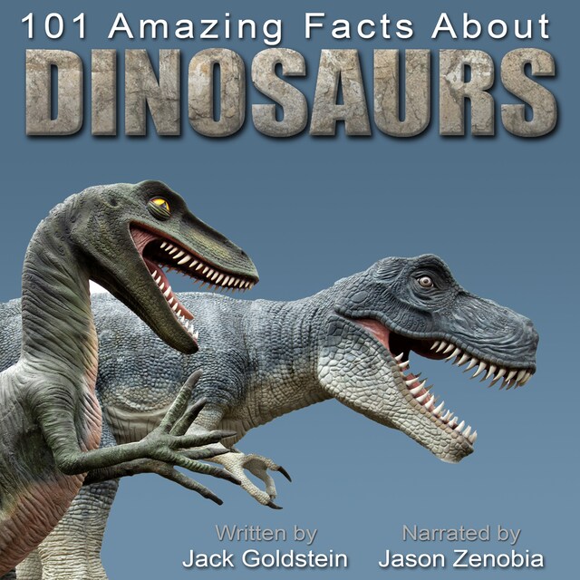 Bogomslag for 101 Amazing Facts about Dinosaurs