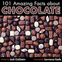 101 Amazing Facts about Chocolate