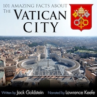 101 Amazing Facts about the Vatican City