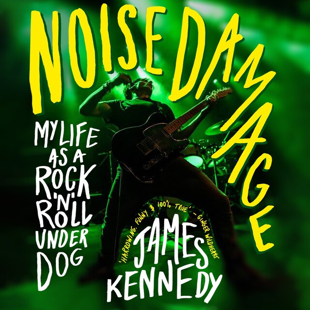 Boekomslag van Noise Damage - My life as a rock n roll underdog (Unabridged)