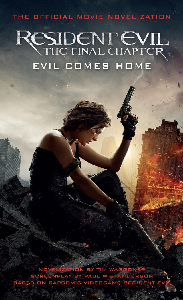 Portada de libro para Resident Evil: The Final Chapter (The Official Movie Novelization)