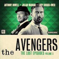 The Avengers, The Lost Episodes, Vol. 3 (Unabridged)