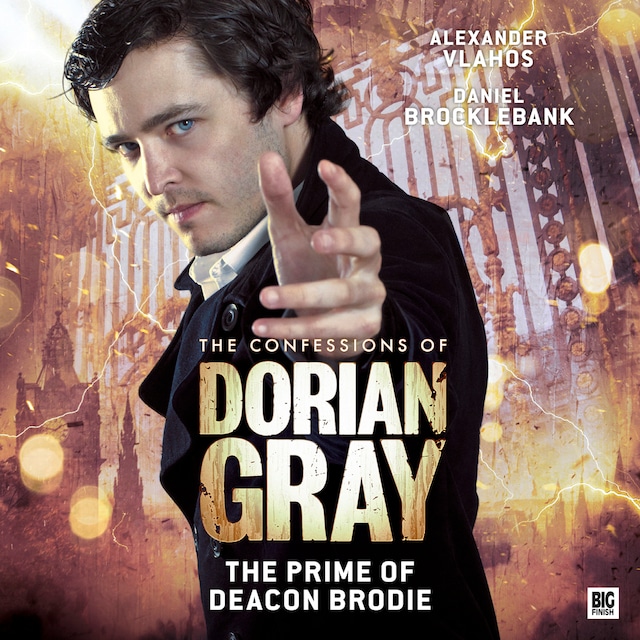 Book cover for The Confessions of Dorian Gray, Series 2, 6: The Prime of Deacon Brodie (Unabridged)