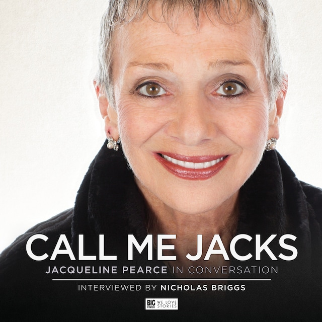 Kirjankansi teokselle Call Me Jacks - Jacqueline Pearce in Conversation (Unabridged)