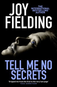 Tell Me No Secrets Joy Fielding E Book Bookbeat I just want to be the best in my city, i'm reppin my town, — yeah i'm standing outside, soaking in the rain, can never tell my expression, all i feel is pain, i'm sick of. bookbeat