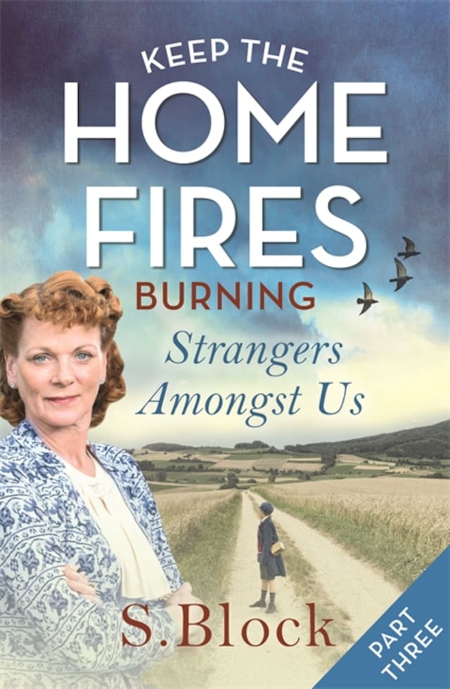 Book cover for Keep the Home Fires Burning - Part Three