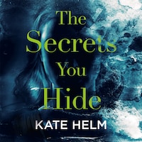 The Secrets You Hide