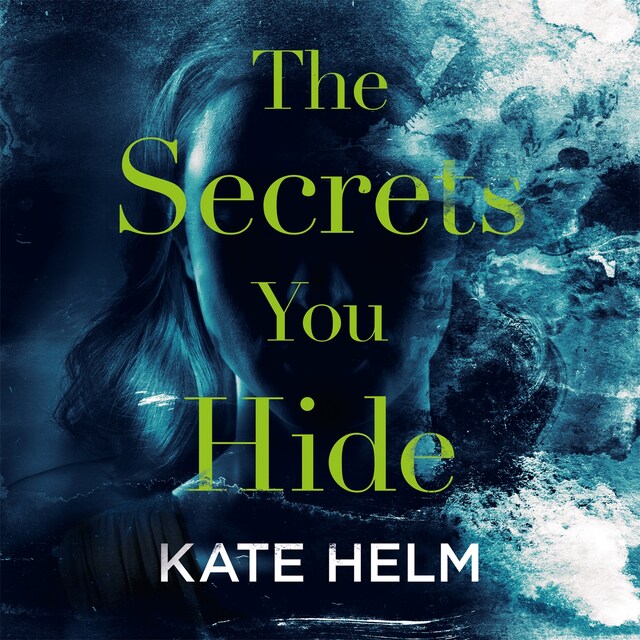 Kirjankansi teokselle The Secrets You Hide