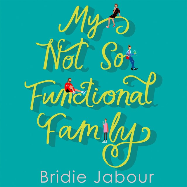 Book cover for My Not So Functional Family