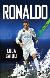 Ronaldo – 2018 Updated Edition