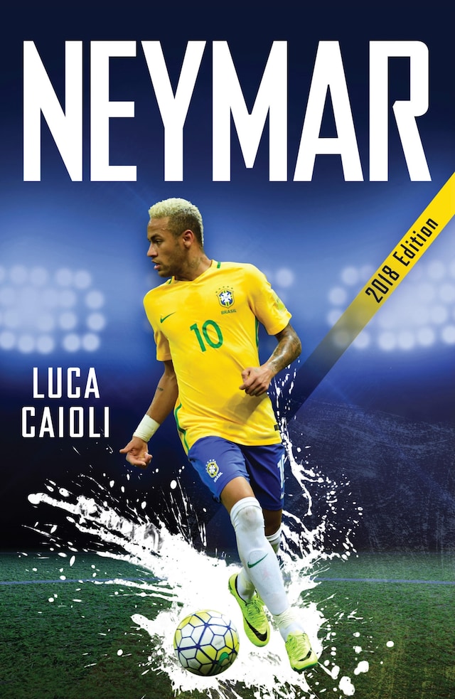 Book cover for Neymar – 2018 Updated Edition