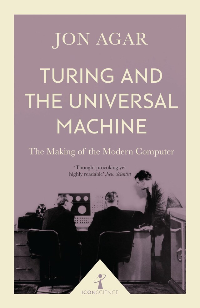 Bokomslag för Turing and the Universal Machine (Icon Science)