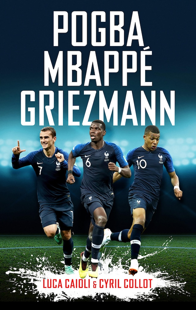 Okładka książki dla Pogba, Mbappé, Griezmann