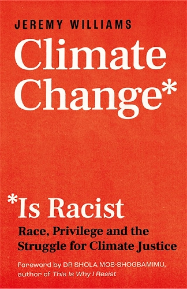 Book cover for Climate Change Is Racist