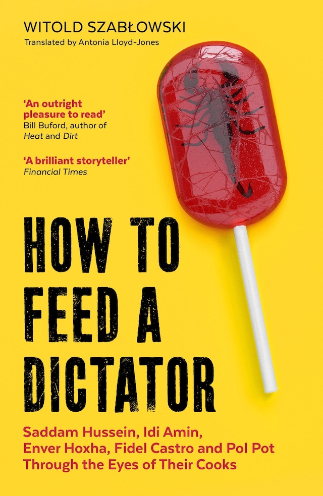 Book cover for How to Feed a Dictator