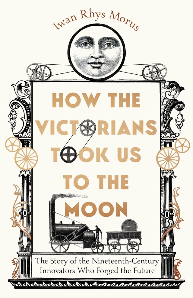 Buchcover für How the Victorians Took Us to the Moon