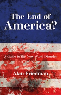 The End of America?