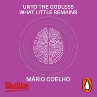 Unto the Godless What Little Remains