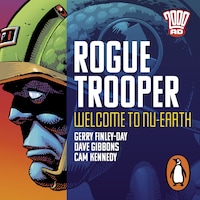 Rogue Trooper: Welcome to Nu Earth