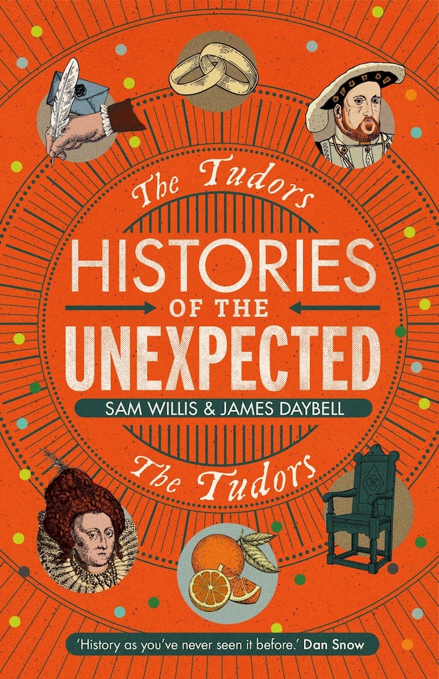 Book cover for Histories of the Unexpected: The Tudors