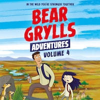 Bear Grylls Adventures Volume 4