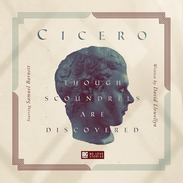 Kirjankansi teokselle Cicero - Though Scoundrels Are Discovered (Unabridged)