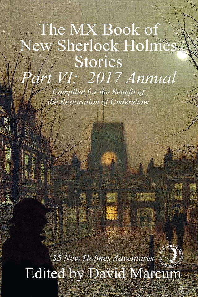 Book cover for The MX Book of New Sherlock Holmes Stories - Part VI: 2017 Annual