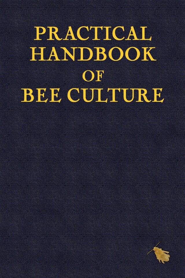 Copertina del libro per Practical Handbook of Bee Culture