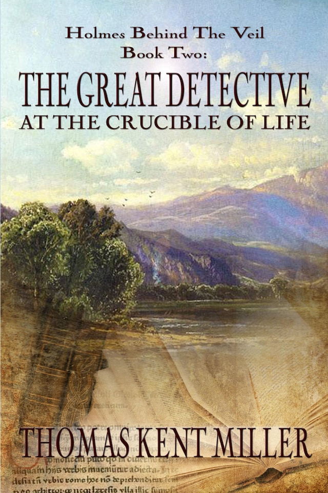 Book cover for The Great Detective at the Crucible of Life