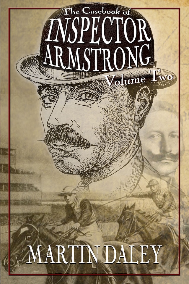 The Casebook of Inspector Armstrong - Volume 2