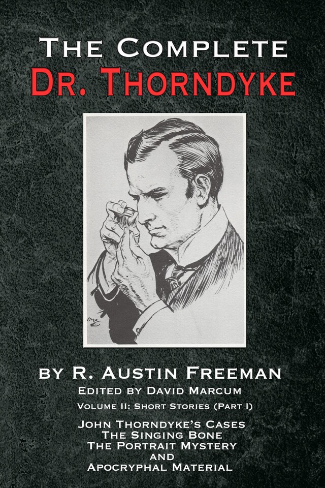Book cover for The Complete Dr. Thorndyke - Volume 2