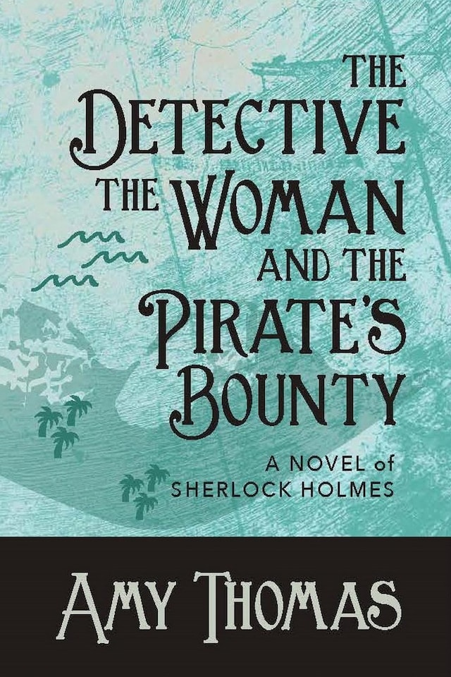 Book cover for The Detective, the Woman and the Pirate's Bounty