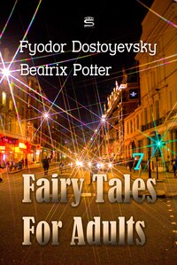 Fairy Tales For Adults Volume 7 Fyodor Dostoyevsky E Book Horbuch Bookbeat