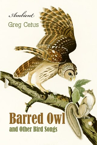 Barred Owl and Other Bird Songs: Nature Sounds for Reflection bookCoverFor