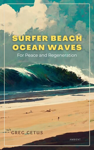 Surfer Beach Ocean Waves: For Peace and Regeneration bookCoverFor