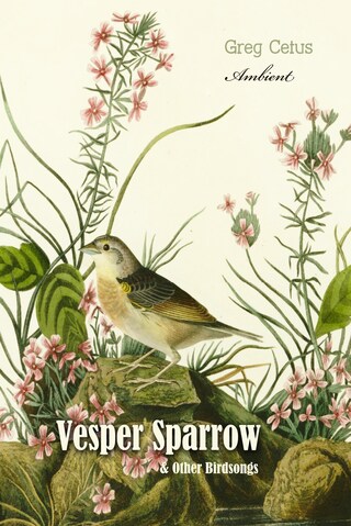 Vesper Sparrow and Other Bird Songs bookCoverFor
