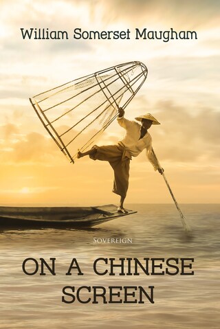 On a Chinese Screen: Sketches of Life in China bookCoverFor