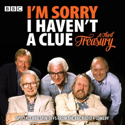 I'm Sorry I Haven't A Clue: A Third Treasury