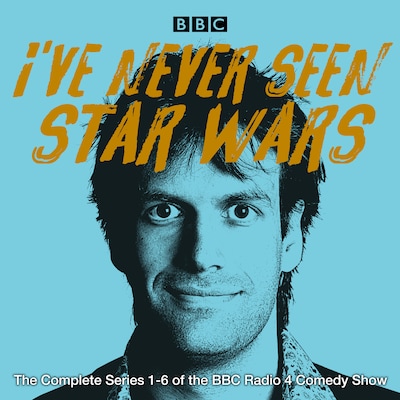 I’ve Never Seen Star Wars: The Complete Series 1-6