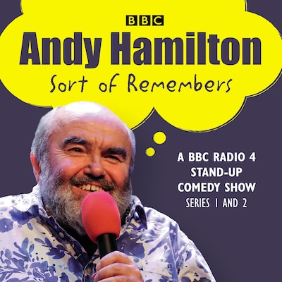 Andy Hamilton Sort of Remembers: Series 1 and 2