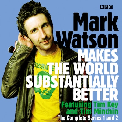 Mark Watson Makes the World Substantially Better: The Complete Series 1 and 2