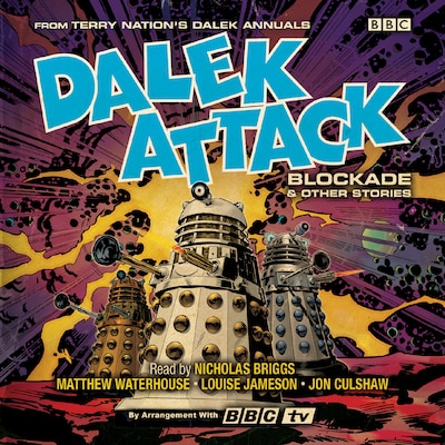 Dalek Attack: Blockade & Other Stories from the Doctor Who universe