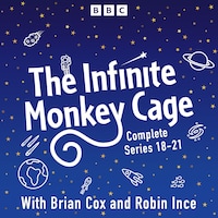 The Infinite Monkey Cage: Series 18-21 plus Apollo Special