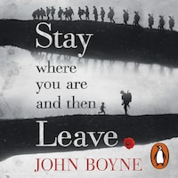 Stay Where You Are And Then Leave